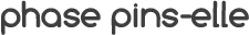 phase pins-elle