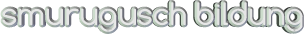 smurugusch bildung